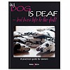 My Dog is Deaf... but Lives Life to the full (Book)